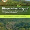 Biogeochemistry Of Subtropical Evergreen Broad-Leaved Forest And Typhoon Disturbance 1 Biogeochemistry Of Subtropical Evergreen Broad-Leaved Forest And Typhoon Disturbance -Wildlife Professional Books 221283