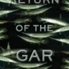 Return Of The Gar -Wildlife Professional Books 224685