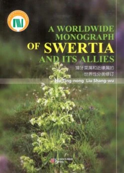 A Worldwide Monograph Of Swertia And Its Allies