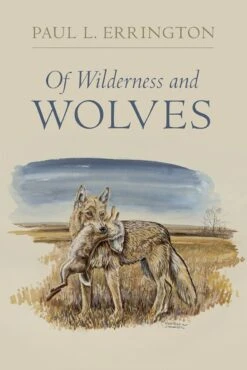 Of Wilderness And Wolves