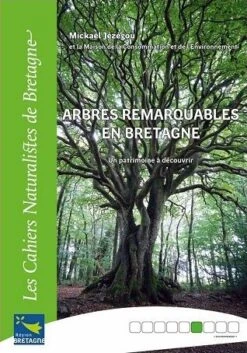 Arbres Remarquables En Bretagne [Remarkable Trees In Bretagne]