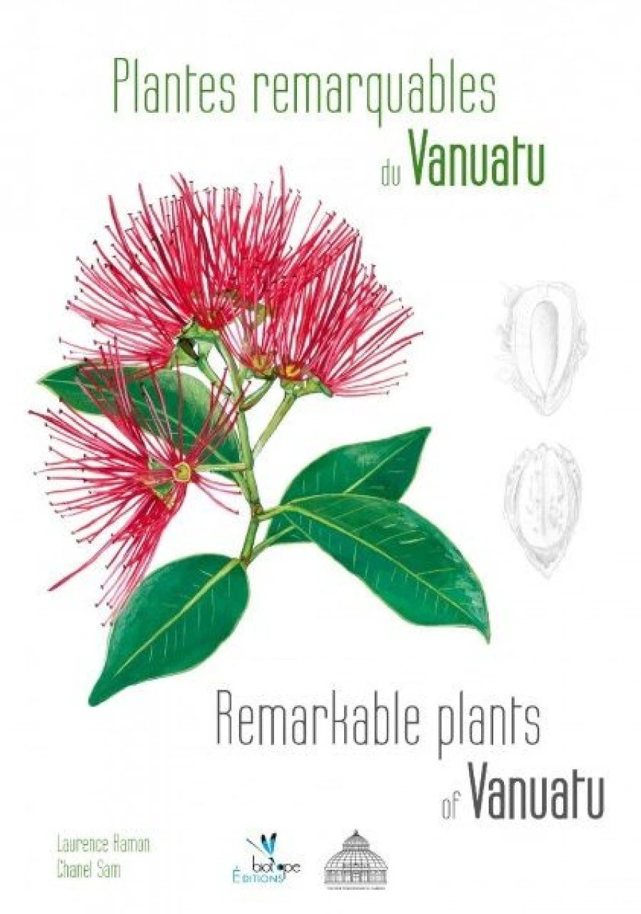 Remarkable Plants Of Vanuatu / Plantes Remarquables Du Vanuatu 3 Remarkable Plants Of Vanuatu / Plantes Remarquables Du Vanuatu