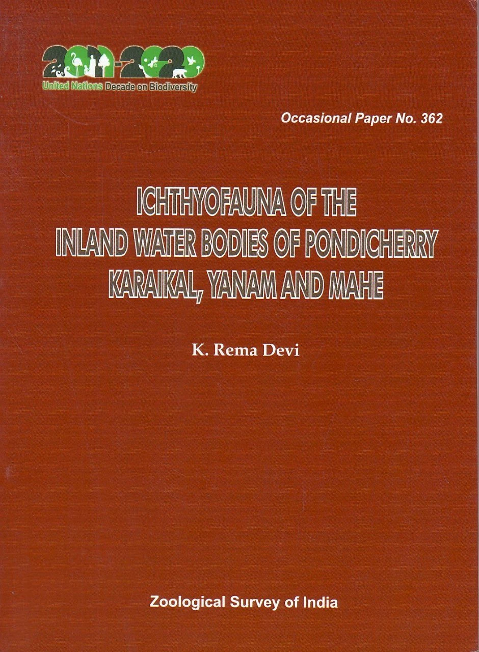 Ichthyofauna Of The Inland Water Bodies Of Pondicherry Karaikal, Yanam And Mahe 3 Ichthyofauna Of The Inland Water Bodies Of Pondicherry Karaikal, Yanam And Mahe