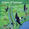 Guests Of Summer 1 Guests Of Summer -Wildlife Professional Books 228632