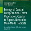Vegetation Ecology Of Central Europe, Volume 2: Ecology Of Central European Non-Forest Vegetation 1 Vegetation Ecology Of Central Europe, Volume 2: Ecology Of Central European Non-Forest Vegetation -Wildlife Professional Books 232743