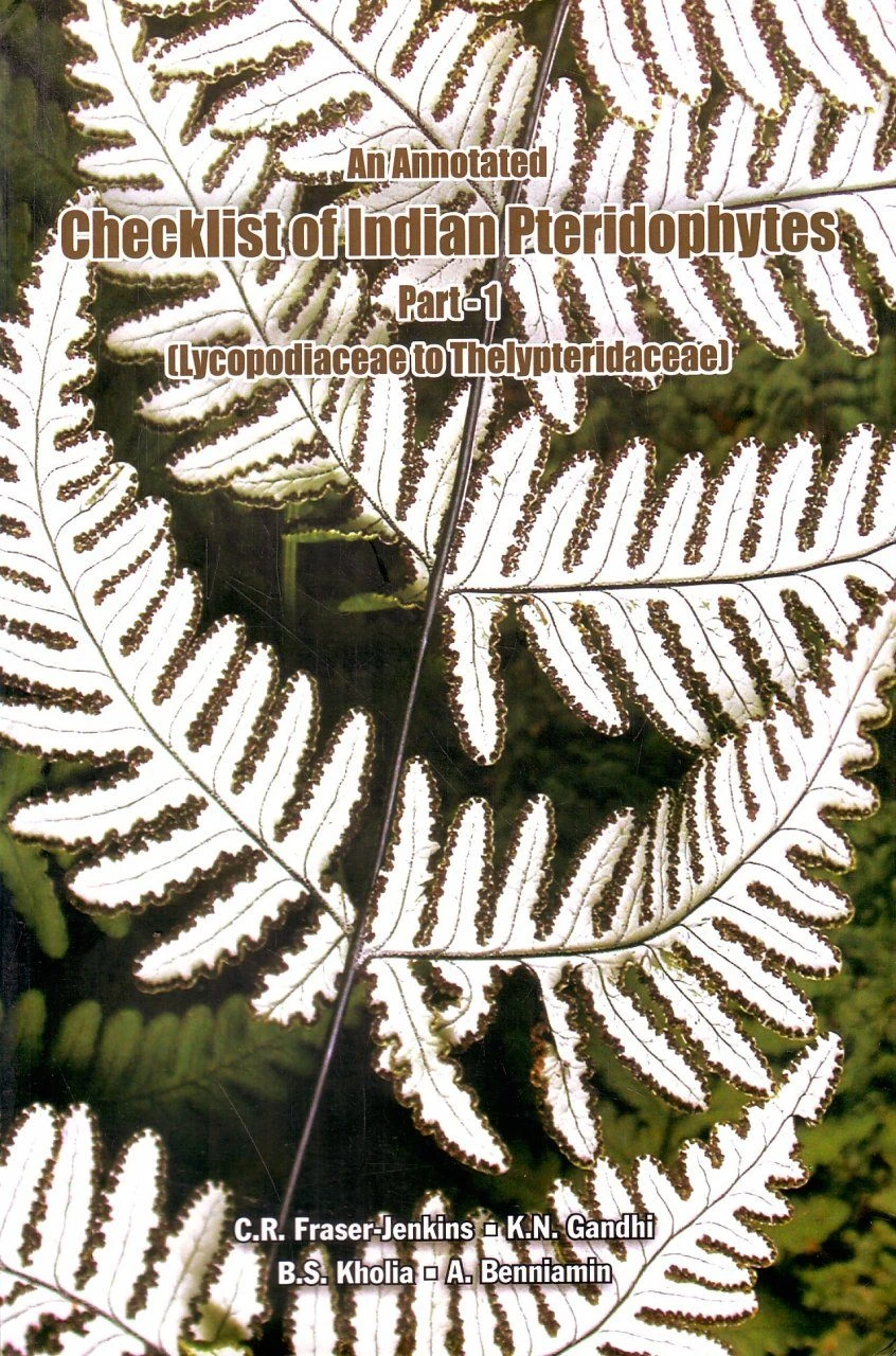 An Annotated Checklist Of Indian Pteridophytes, Part 1: Lycopodiaceae To Thelypteridaceae 3 An Annotated Checklist Of Indian Pteridophytes, Part 1: Lycopodiaceae To Thelypteridaceae