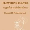 The Illustrated Flora Of Illinois: Flowering Plants: Magnolias To Pitcher Plants 2 The Illustrated Flora Of Illinois: Flowering Plants: Magnolias To Pitcher Plants -Wildlife Professional Books 235160