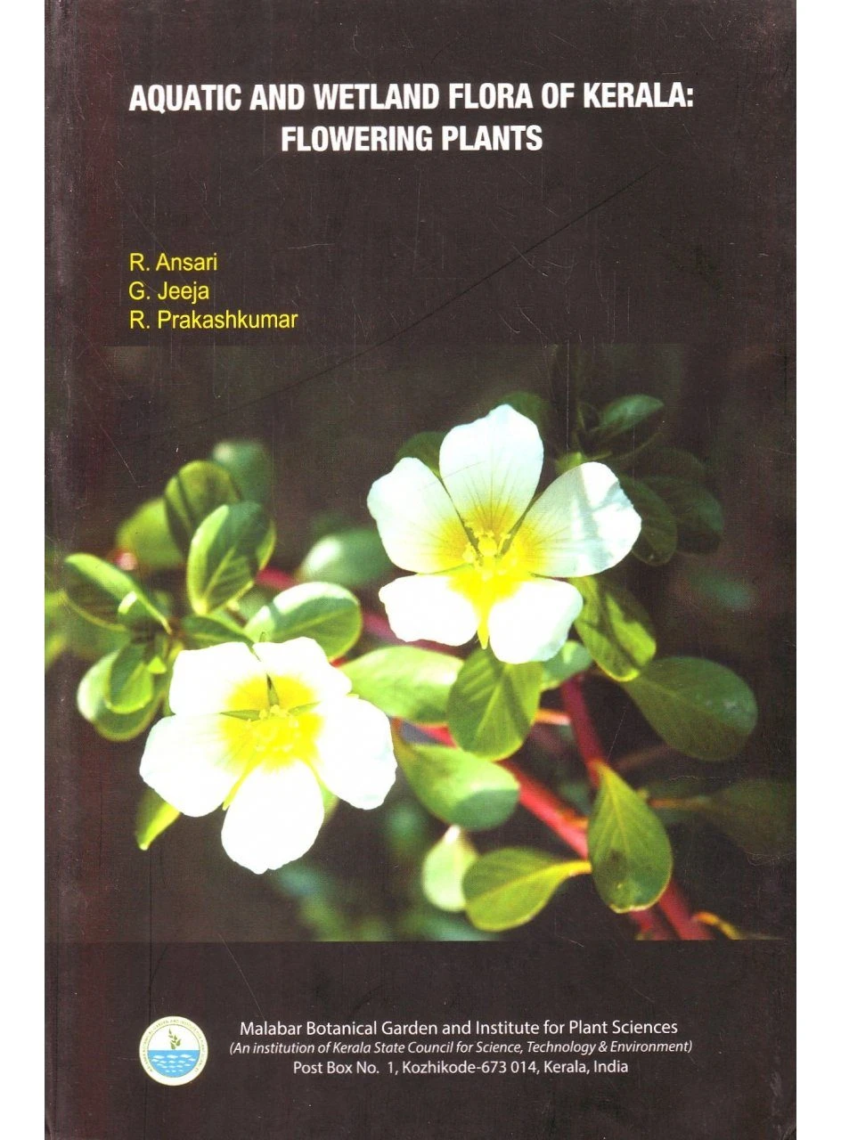 Aquatic And Wetland Flora Of Kerala: Flowering Plants 3 Aquatic And Wetland Flora Of Kerala: Flowering Plants