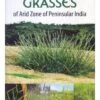 Grasses Of Arid Zone Of Peninsular India 2 Grasses Of Arid Zone Of Peninsular India -Wildlife Professional Books 239160