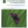 Les Invertébrés Dans La Conservation Et La Gestion Des Espaces Naturels: Actes Du Colloque De Toulouse Du 13 Au 16 Mai 2015 2 Les Invertébrés Dans La Conservation Et La Gestion Des Espaces Naturels: Actes Du Colloque De Toulouse Du 13 Au 16 Mai 2015 -Wildlife Professional Books 239431