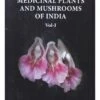 Medicinal Plants And Mushrooms Of India (2-Volume Set) 1 Medicinal Plants And Mushrooms Of India (2-Volume Set) -Wildlife Professional Books 240421