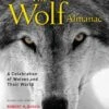 Wolf Almanac 1 Wolf Almanac -Wildlife Professional Books 241417