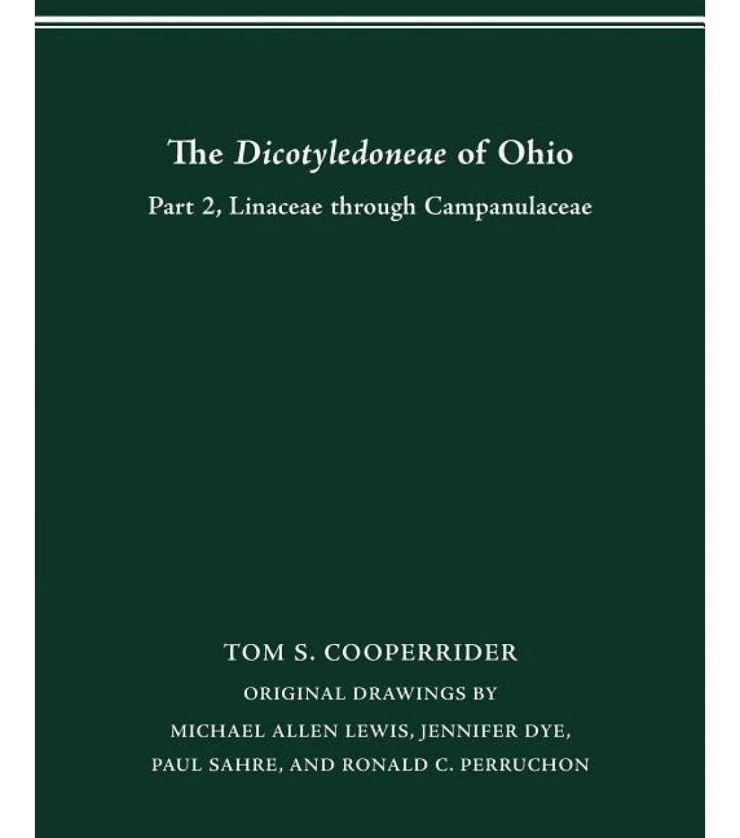 The Dicotyledoneae Of Ohio, Part 2 3 The Dicotyledoneae Of Ohio, Part 2