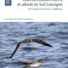 Atlas Des Oiseaux Marins Et Cétacés Du Sud Gascogne: De L'Estuaire De La Gironde à La Bidassoa [Atlas Of Seabirds And Cetaceans Of Southern Gascony: From The Estuary Of Gironde To Bidasoa] -Wildlife Professional Books 245210