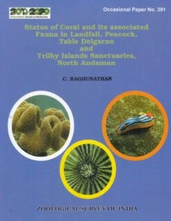 Status Of Coral And Its Associated Fauna In Landfall, Peacock, Table Delgarno And Trilby Islands Sanctuaries, North Andaman