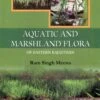 Aquatic And Marshland Flora Of Eastern Rajasthan 1 Aquatic And Marshland Flora Of Eastern Rajasthan -Wildlife Professional Books 249319
