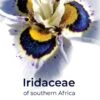 Iridaceae Of Southern Africa -Wildlife Professional Books 252972
