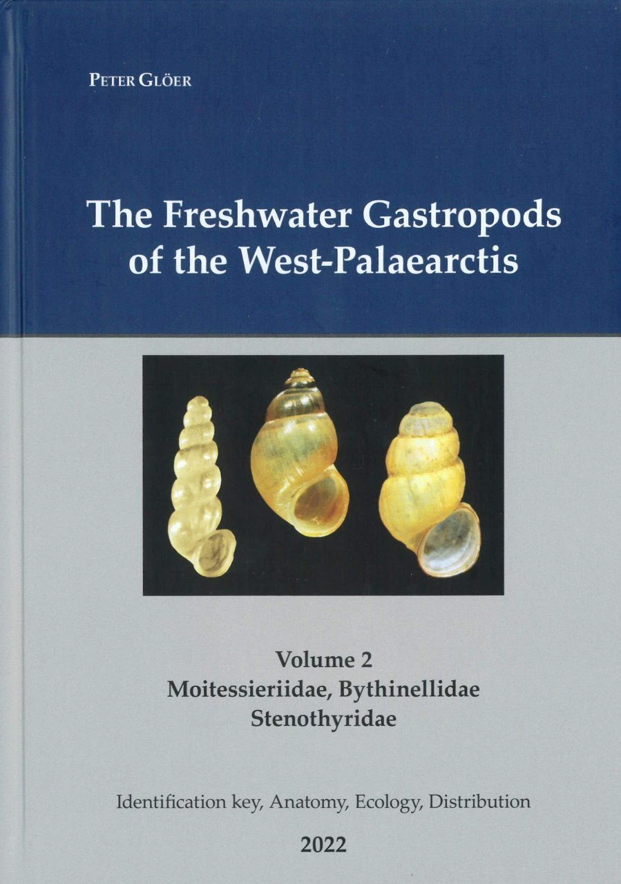 The Freshwater Gastropods Of The West-Palaearctis, Volume 2 3 The Freshwater Gastropods Of The West-Palaearctis, Volume 2