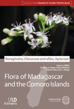 Flora Of Madagascar And The Comoro Islands: Boraginales, Olacaceae And Allies, Apiaceae [Faune Et Flore Tropicales, Volume 50]