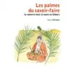 Les Palmes Du Savoir-Faire: La Vannerie Dans Les Oasis Du Sahara [The Palms Of Know-How: Basketry In The Oases Of The Sahara] -Wildlife Professional Books 259023