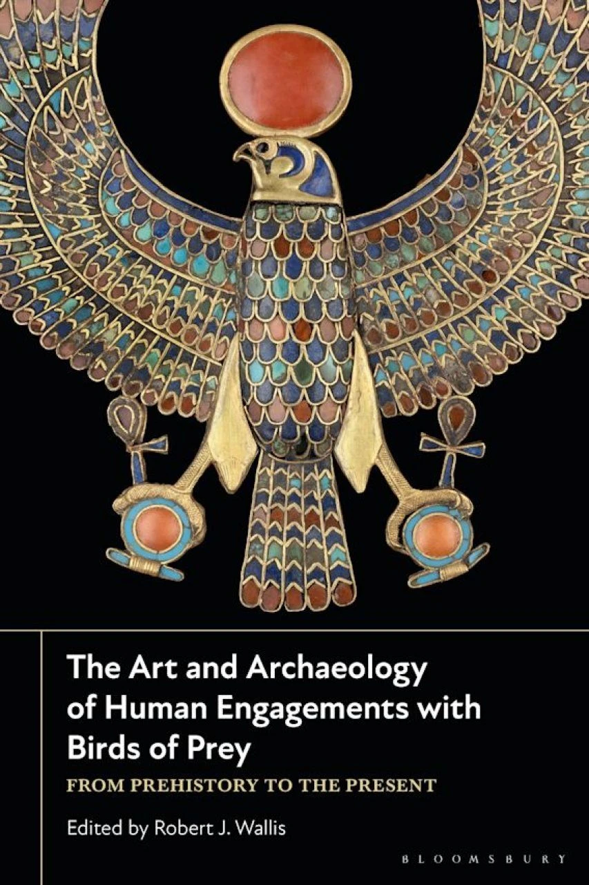 The Art And Archaeology Of Human Engagements With Birds Of Prey 3 The Art And Archaeology Of Human Engagements With Birds Of Prey