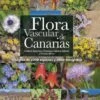 Flora Vascular De Canarias [The Vascular Flora Of The Canary Islands] -Wildlife Professional Books 262479