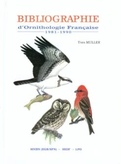 Bibliographie D'Ornithologie Française, Tome 3: 1981 - 1990
