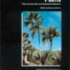 Palms: Their Conservation And Sustained Utilization 2 Palms: Their Conservation And Sustained Utilization -Wildlife Professional Books 32063