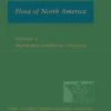 Flora Of North America North Of Mexico, Volume 6: Magnoliophyta: Cucurbitaceae To Droserceae 2 Flora Of North America North Of Mexico, Volume 6: Magnoliophyta: Cucurbitaceae To Droserceae -Wildlife Professional Books 32823