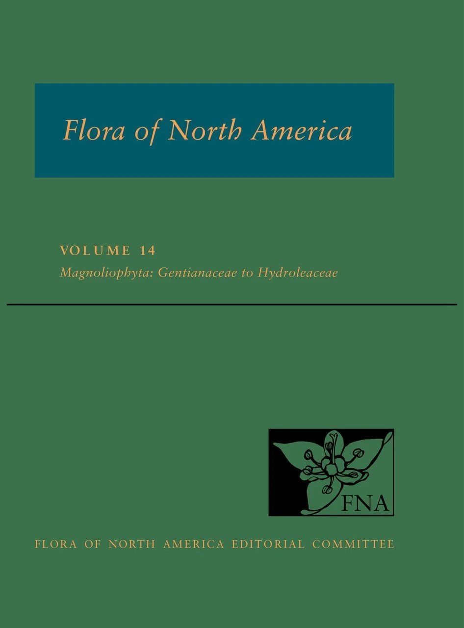 Flora Of North America North Of Mexico, Volume 14: Magnoliophyta: Gentianaceae To Hydroleaceae 3 Flora Of North America North Of Mexico, Volume 14: Magnoliophyta: Gentianaceae To Hydroleaceae