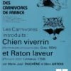 Encyclopédie Des Carnivores De France, Part 4/6: Le Chien Viverrin (Nyctereutes Procyonoides Gra, 1834) Et Le Raton Laveur (Procyon Lotor Linnaeus, 1758) -Wildlife Professional Books 33665