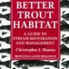 Better Trout Habitat 1 Better Trout Habitat -Wildlife Professional Books 34274