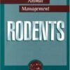 Rodents: Laboratory Animal Management 2 Rodents: Laboratory Animal Management -Wildlife Professional Books 42051