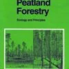 Peatland Forestry 2 Peatland Forestry -Wildlife Professional Books 45393
