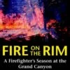 Fire On The Rim 2 Fire On The Rim -Wildlife Professional Books 46176