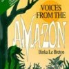 Voices From The Amazon 1 Voices From The Amazon -Wildlife Professional Books 46879