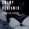 Swamp Screamer 2 Swamp Screamer -Wildlife Professional Books 52676
