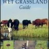 The Wet Grassland Guide -Wildlife Professional Books 54228