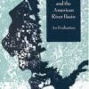 Flood Risk Management And The American River Basin 1 Flood Risk Management And The American River Basin -Wildlife Professional Books 56734