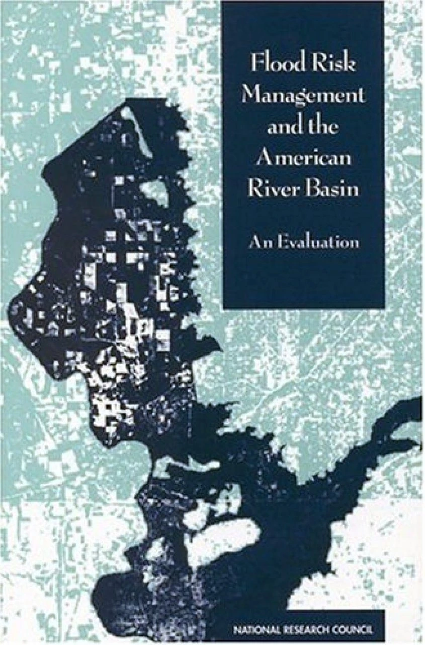 Flood Risk Management And The American River Basin 3 Flood Risk Management And The American River Basin