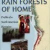 The Rain Forests Of Home 2 The Rain Forests Of Home -Wildlife Professional Books 57279