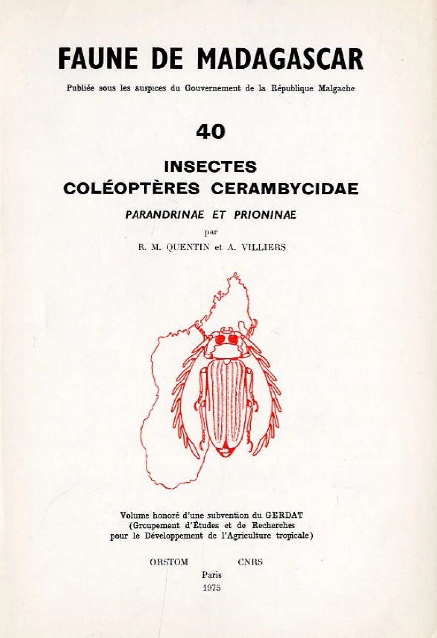 Faune De Madagascar: Fasc. 40 - Insectes: Coléoptères Cerambycidae Parandrinae Et Prioninae