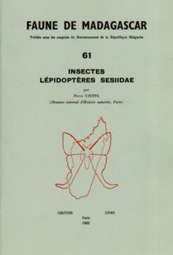 Faune De Madagascar: Fasc. 61 - Insectes: Lépidoptères Sesiidae