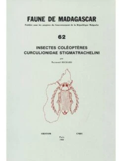 Faune De Madagascar: Fasc. 62 - Insectes: Coléoptères Curculionidae Stigmatrachelini