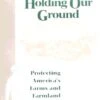 Holding Our Ground -Wildlife Professional Books 63894