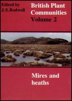 British Plant Communities, Volume 2: Mires And Heaths
