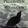 The Scientific Bases For Preservation Of The Mariana Crow 1 The Scientific Bases For Preservation Of The Mariana Crow -Wildlife Professional Books 67141