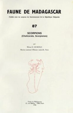 Faune De Madagascar: Fasc. 87 - Scorpions (Chelicereta, Scorpiones)
