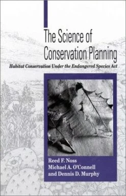 The Science Of Conservation Planning
