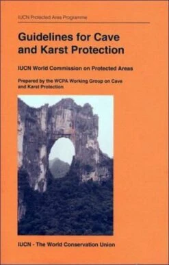 Guidelines For Cave And Karst Protection